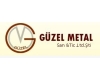 GÜZEL METAL SAN. VE TİC. LTD. ŞTİ.